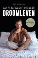 Van slaapwandeling naar droomleven (Paperback) - thumbnail