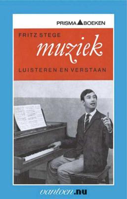 Muziek luisteren en verstaan - F. Stege - Paperback (9789031503360)