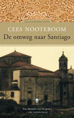 De omweg naar Santiago - Cees Nooteboom - Hardcover (9789023441304)