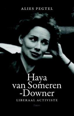 Haya van Someren-Downer - Liberaal activiste - Alies Pegtel - Paperback (9789089535993)