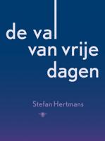 De val van vrije dagen - Stefan Hertmans - eBook (9789023484264)