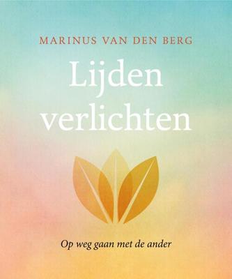 Lijden verlichten - Marinus van den Berg - eBook (9789025904999) Lijden verlichten - Marinus van den Berg - eBook (9789025904999)