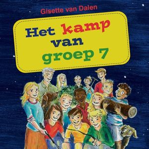 Het kamp van groep 7