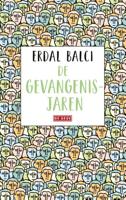 De gevangenisjaren - Erdal Balci - Paperback (9789044542042)