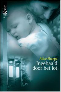 Ingehaald door het lot - Alice Sharpe - ebook