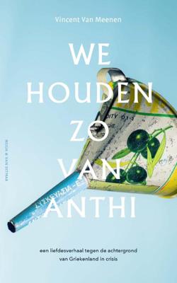 We houden zo van Anthi - Vincent van Meenen - Paperback (9789038807317)