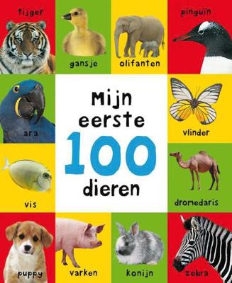 Mijn eerste 100 dieren - Roger Priddy - Hardcover (9789000330416)