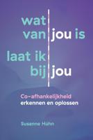 Wat van jou is laat ik bij jou (Paperback) - thumbnail