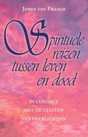 Spirituele Reizen Tussen Leven En Dood