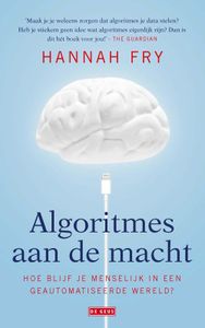 Algoritmes aan de macht - Hannah Fry - ebook