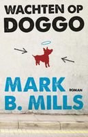 Wachten op Doggo - Mark B. Mills - ebook - thumbnail