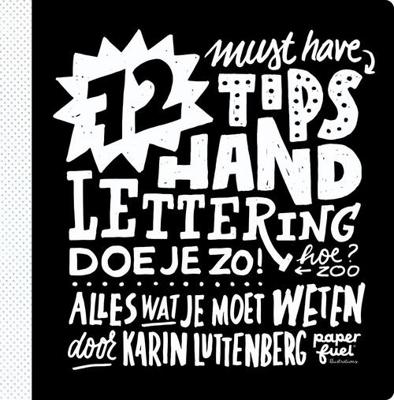 72 tips - Handlettering doe je zo! - Karin Luttenberg - eBook (9789043920674)