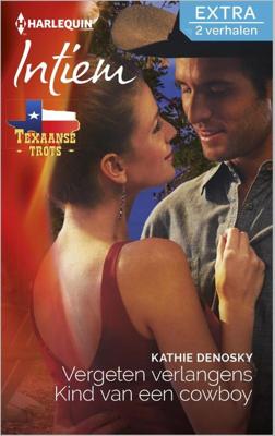 Vergeten verlangens ; Kind van een cowboy - Kathie Denosky - eBook (9789402504125) Vergeten verlangens ; Kind van een cowboy - Kathie Denosky - eBook (9789402504125)