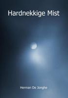 Hardnekkige mist - Herman de Jonghe - Paperback (9789462661417)