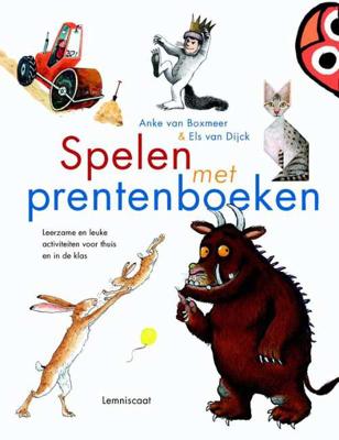 Spelen met prentenboeken - Anke van Boxmeer, Els van Dijck - Hardcover (9789047708728) Spelen met prentenboeken - Anke van Boxmeer, Els van Dijck - Hardcover (9789047708728)