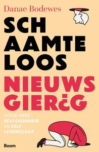 Schaamteloos nieuwsgierigheid - Danae Bodewes - ebook