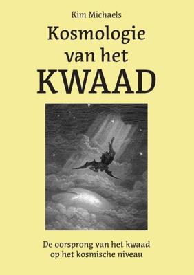 Kosmologie van het Kwaad - Kim Michaels - Paperback (9789083014548)