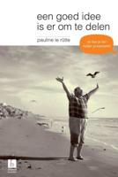 Een goed idee is er om te delen - Pauline Le Rutte - Paperback (9789059727458)