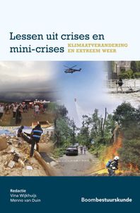 Lessen uit crises en mini-crises - Klimaatverandering en extreem weer - - ebook