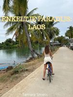 Enkeltje paradijs: Laos - Tamara Smets - ebook - thumbnail