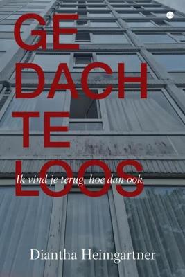 Gedachteloos - Diantha Heimgartner - Paperback (9789464892710) Gedachteloos - Diantha Heimgartner - Paperback (9789464892710)