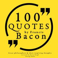 100 Quotes by Francis Bacon: Great Philosophers &amp; Their Inspiring Thoughts - thumbnail