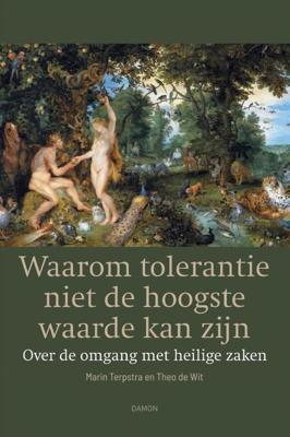 Waarom tolerantie niet de hoogste waarde kan zijn - Marin Terpstra, Theo de Wit - Paperback (9789463402460)