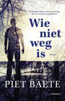 Wie niet weg is - Piet Baete - ebook - thumbnail