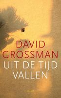 Uit de tijd vallen - David Grossman - ebook