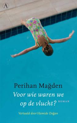 Voor wie waren wij op de vlucht? - Perihan Magden - Paperback (9789025366964)