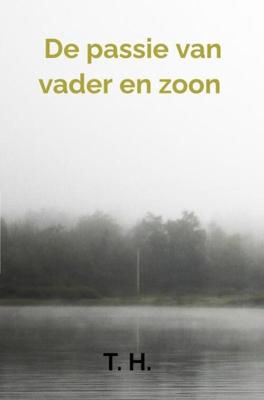 De passie van vader en zoon