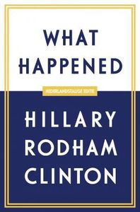 What happened - Hillary Rodham Clinton - ebook