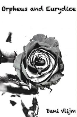 Orpheus and Eurydice - Dani Vlijm - ebook