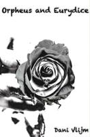 Orpheus and Eurydice - Dani Vlijm - ebook