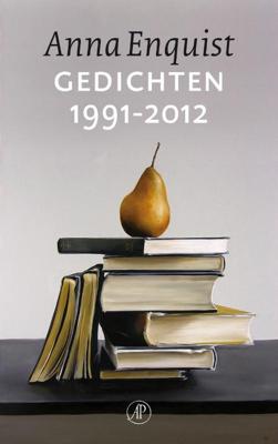 Gedichten 1991-2012 - Anna Enquist - ebook