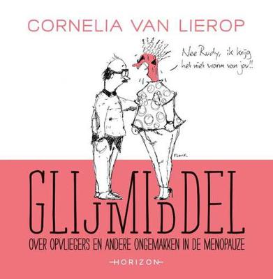 Glijmiddel - Cornelia van Lierop, Fleur van Groningen - Paperback (9789492626820) Glijmiddel - Cornelia van Lierop, Fleur van Groningen - Paperback (9789492626820)