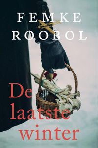 De laatste winter - Femke Roobol - ebook