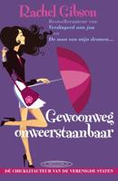 Gewoonweg onweerstaanbaar - Rachel Gibson - eBook (9789045201979)