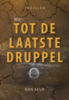 Maji - Tot de laatste druppel - Han Seur - ebook