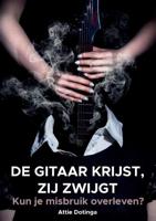 De gitaar krijst, zij zwijgt - Attie Dotinga - Paperback (9789463457712)