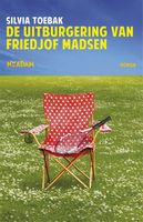 De uitburgering van Friedjof Madsen - Silvia Toebak - ebook