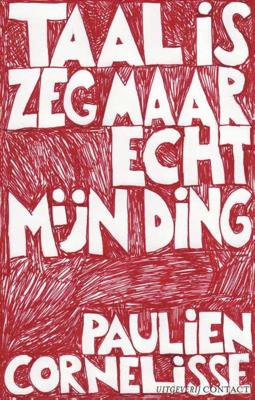Taal is zeg maar echt mijn ding - Paulien Cornelisse - Paperback (9789025438838)