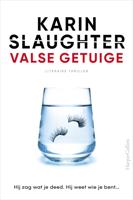 Valse getuige - Karin Slaughter - Paperback (9789402708714)