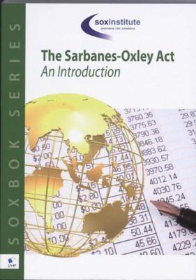 Sarbanes-Oxley body of knowledge (SOXBoK) - Sanjay Anand - eBook (9789087539412) Sarbanes-Oxley body of knowledge (SOXBoK) - Sanjay Anand - eBook (9789087539412)