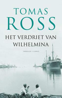 Het verdriet van Wilhelmina - Tomas Ross - Paperback (9789023484752)