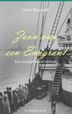 Zoon van een emigrant - Derk Boswijk - eBook (9789402116311)