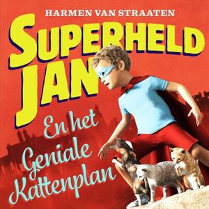 Superheld Jan en het geniale kattenplan