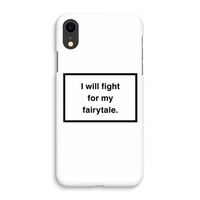 Fight for my fairytale: iPhone XR Volledig Geprint Hoesje - thumbnail