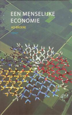 Een menselijke economie - Ad Broere - ebook