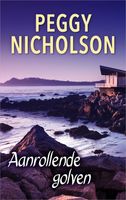 Aanrollende golven - Peggy Nicholson - ebook